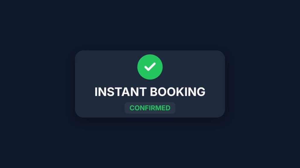 Instant Booking Confirmation